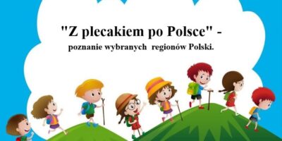 Projekt edukacyjny „Z plecakiem po Polsce”