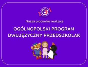 Ogólnopolski Program „Dwujęzyczny przedszkolak”